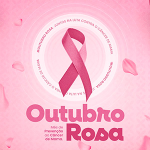 Outubro Rosa – Conscientização e Cuidado com a Vida
